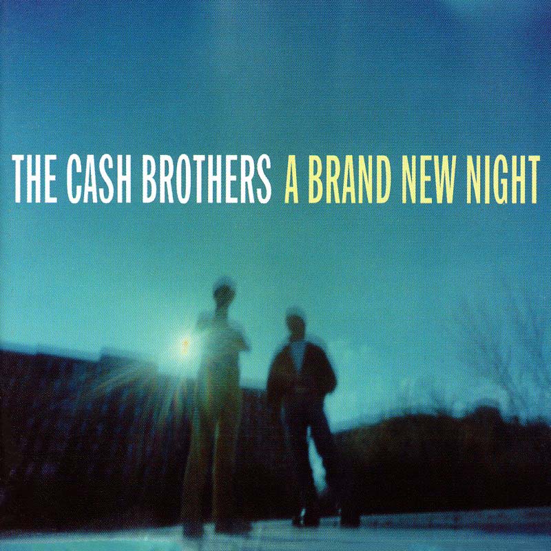 Cash Brothers A Brand New Night